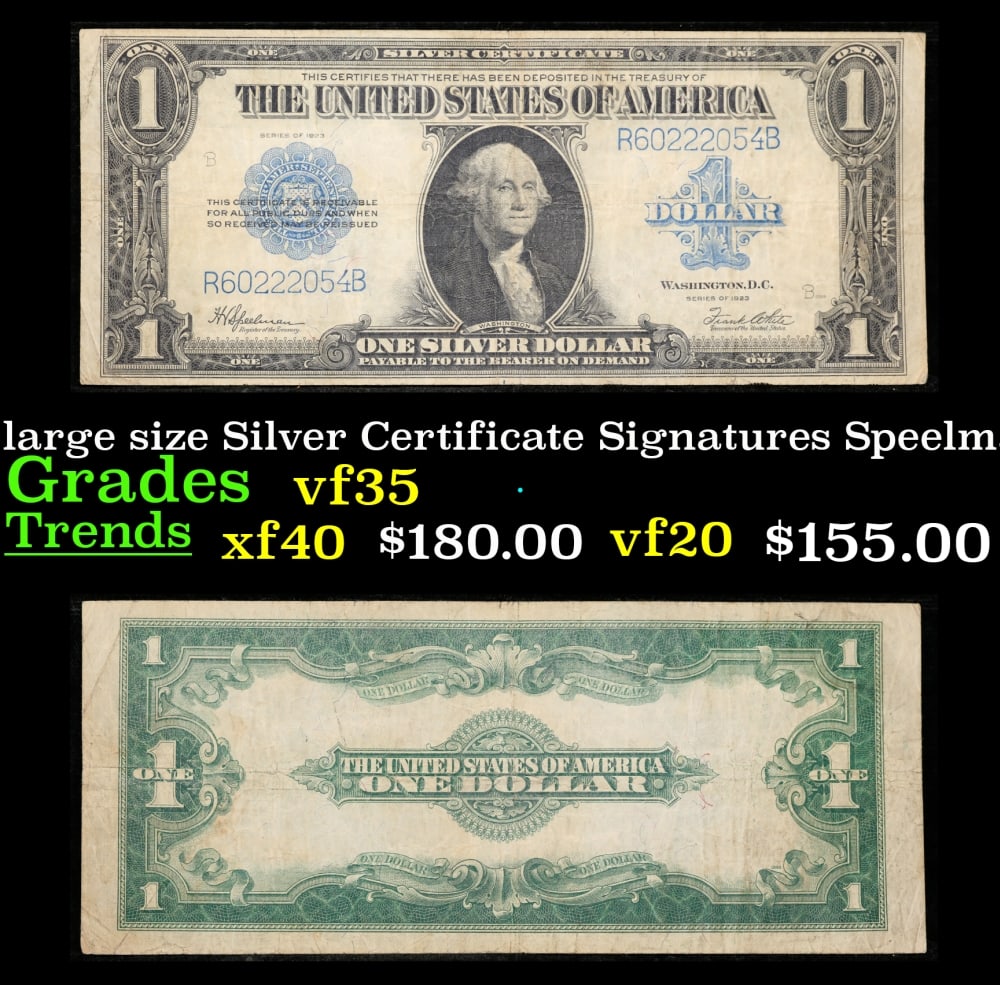 1923 $1 large size Silver Certificate Grades vf++ Signatures Speelman/White: 1923 $1 large size Silver Certificate Grades vf++ Signatures Speelman/White. Fr-237 The term “horse blanket” gets used a lot when talking about large size currency. It is most frequently