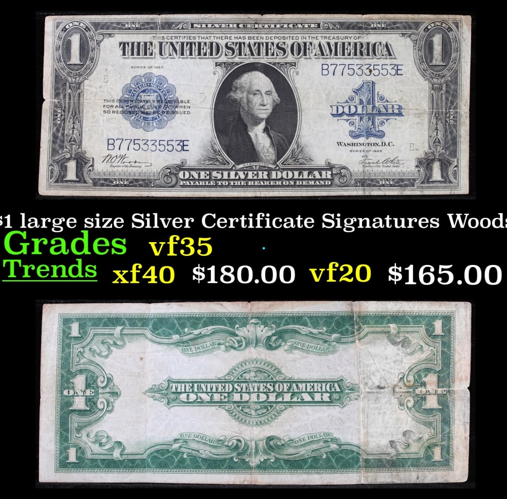 1923 $1 large size Silver Certificate Grades vf++ Signatures Woods/White: 1923 $1 large size Silver Certificate Grades vf++ Signatures Woods/White. Fr-238 The term “horse blanket” gets used a lot when talking about large size currency. It is most frequently used