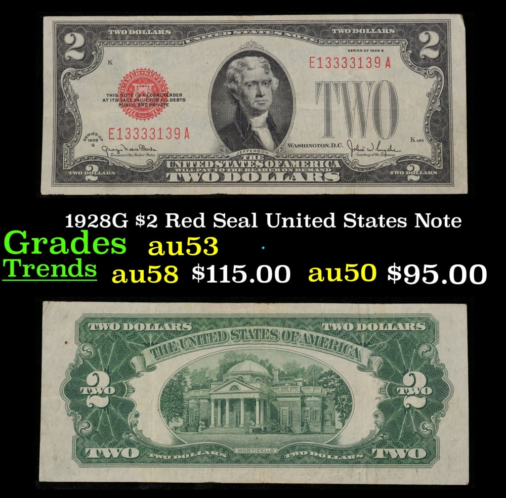 1928G $2 Red Seal United States Note Grades Select AU: 1928G $2 Red Seal United States Note Grades Select AU. FR-1508 Two dollar bills from the series of 1928 are called 1928 $2 legal tenders. All legal tenders have a red seal. 1928 was also the first