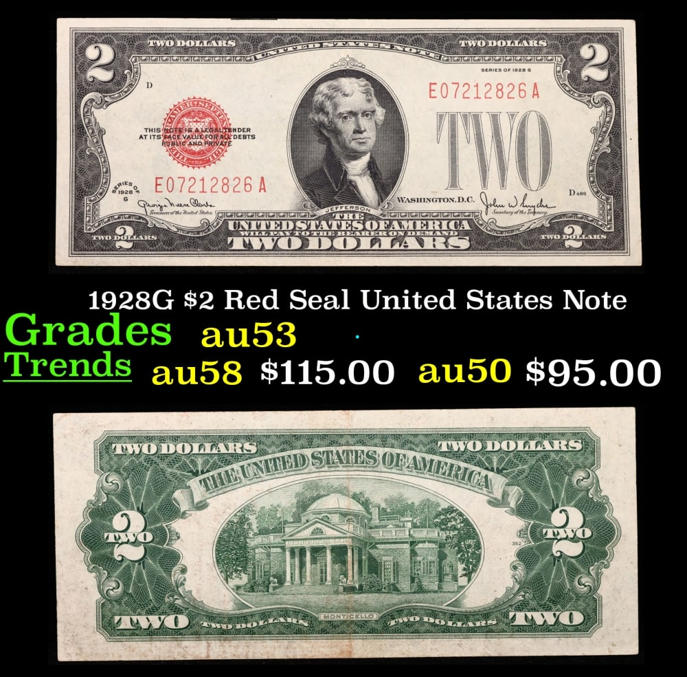 1928G $2 Red Seal United States Note Grades Select AU: 1928G $2 Red Seal United States Note Grades Select AU. FR-1508 Two dollar bills from the series of 1928 are called 1928 $2 legal tenders. All legal tenders have a red seal. 1928 was also the first
