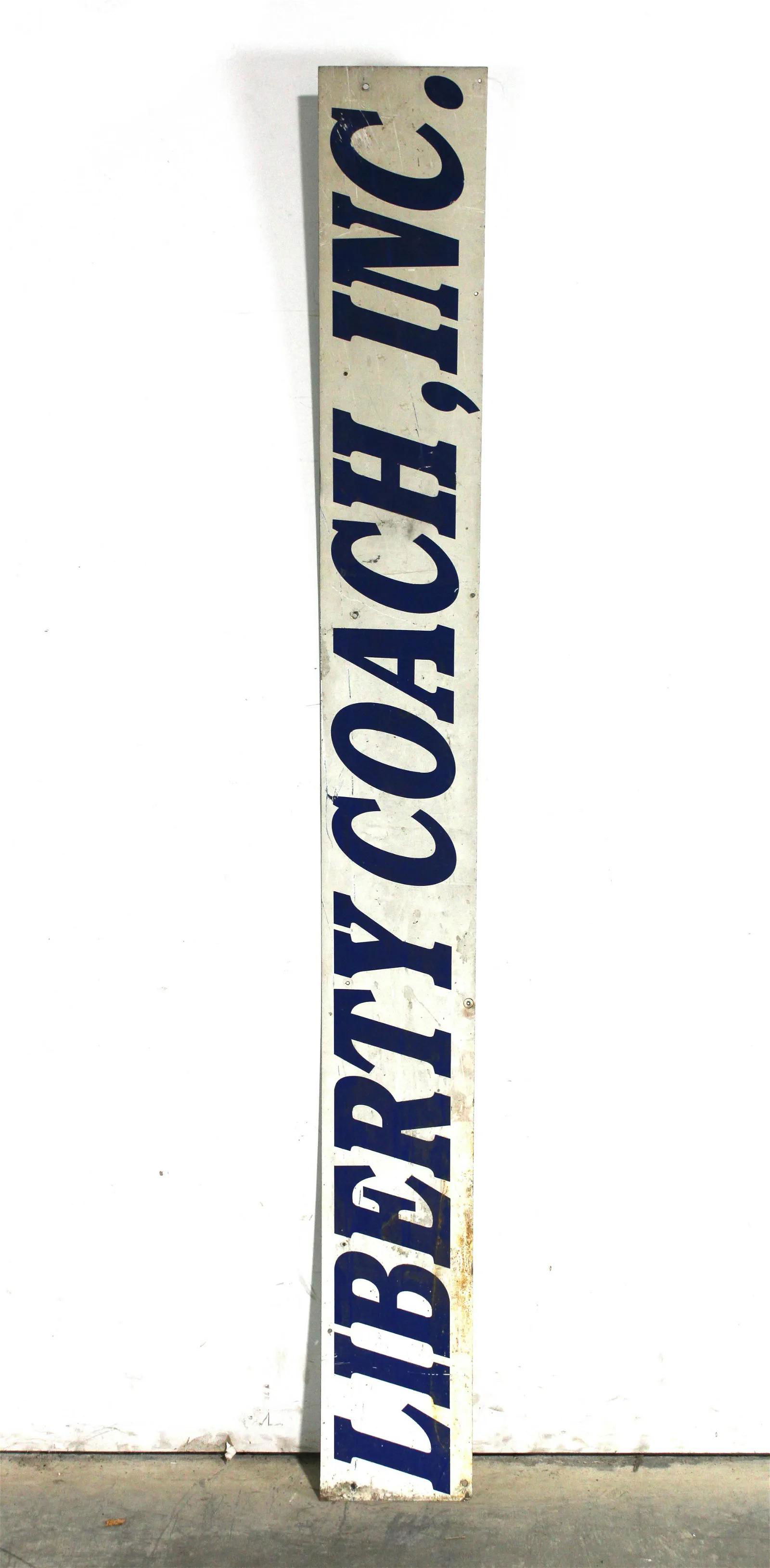 6FT LONG Liberty Coach Inc. Metal Sign: 6FT LONG Liberty Coach Inc. Sign. Metal. This item requires third party shipping or pickup arrangements to be made. Dimensions: 8 x 72