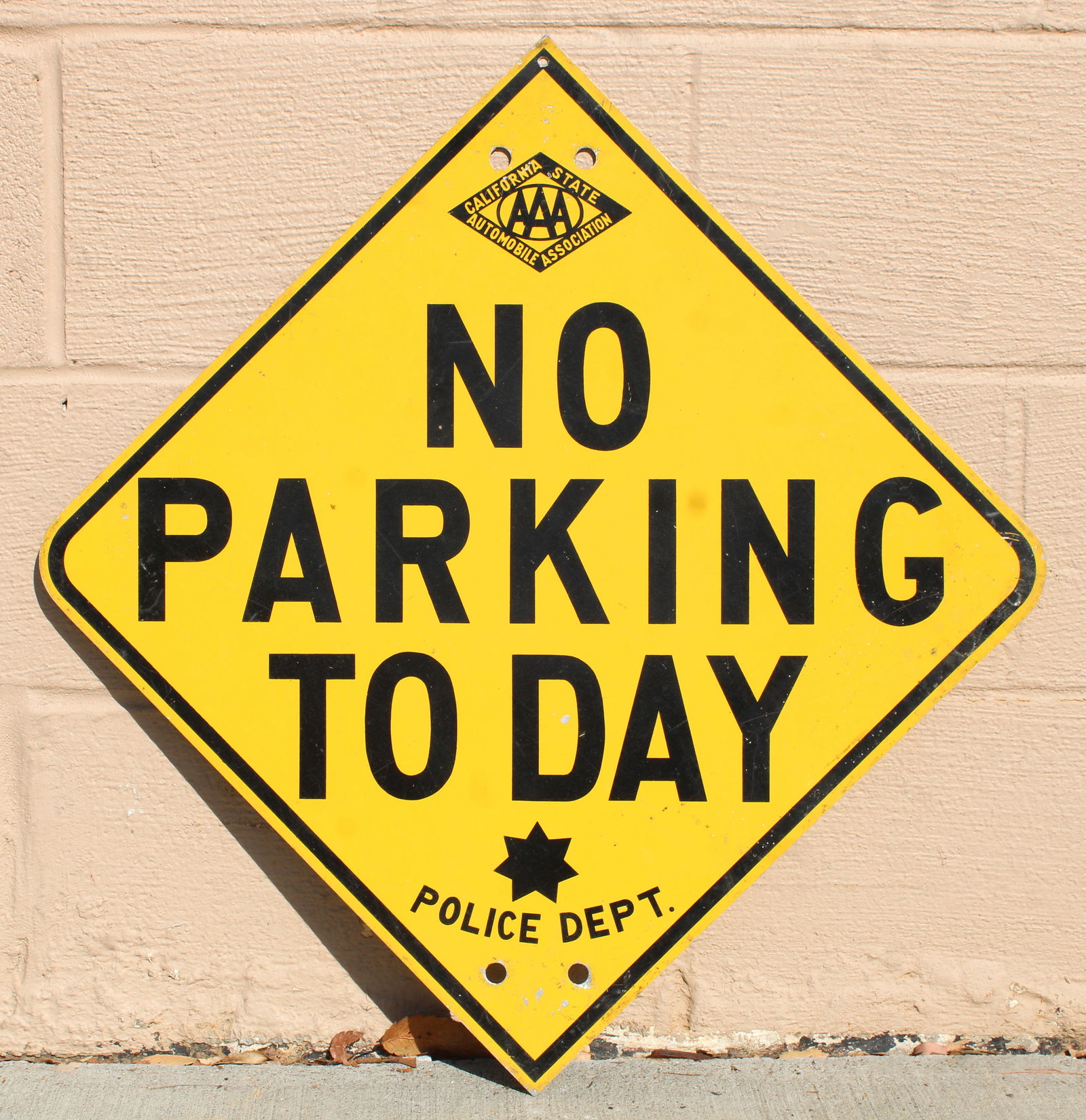 California State AAA No Parking Today Police Department Sign (1 of 2)