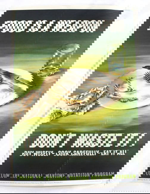 World War II Propaganda Poster "Food Is A Weapon", 1943: Ships rolled. In-house shipping available. Dimensions: 23 x 16