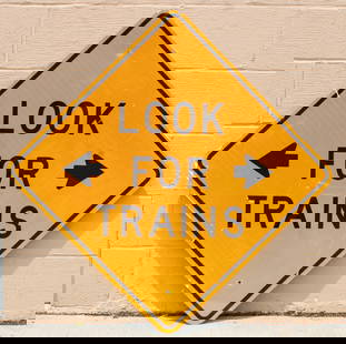 Look for Trains Street Sign: This item requires third-party shipping or pickup arrangements to be made. Dimensions: 30 x 30