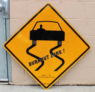 Burnout Zone Street Sign: This item requires third-party shipping or pickup arrangements to be made. Dimensions: 30 x 30