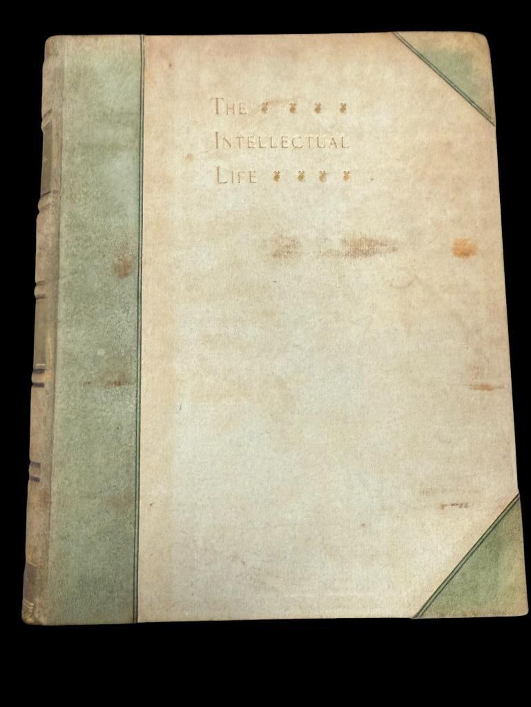 The Intellectual Life Hamerton: The Intellectual Life by Philip Gilbert Hamerton - 1899. Numbered 328 of 960. Printed at the Roycroft Shop.