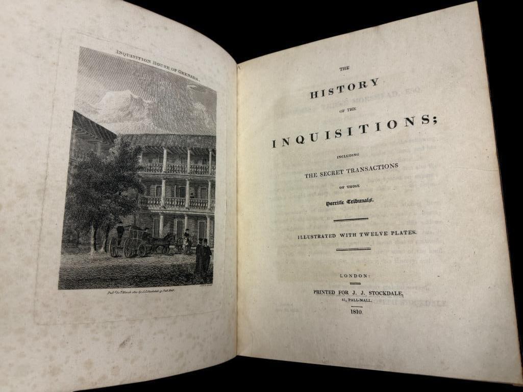 The History of the Inquisitions: The History of the Inquisitions including the Secret Transactions of those horrific tribunals. Printed for John Joseph Stockdale - 1810.
