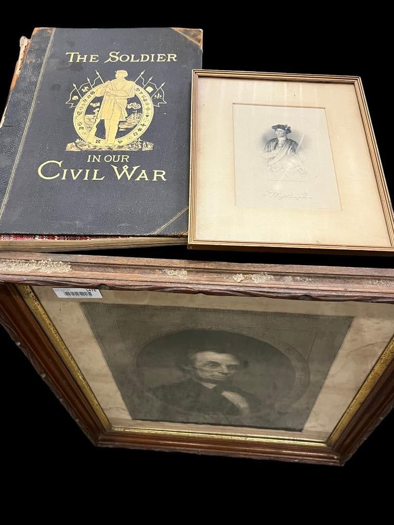 Washington, Lincoln prints and The Soldier in our Civil War book: George Washington, Abraham Lincoln prints and The Soldier in our Civil War book. 3 pieces. Lincoln frame approx. 31 x 25 inches.