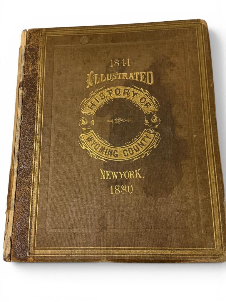1841-1880 Illustrated History of Wyoming County NY: 1841-1880 Illustrated History of Wyoming County NY. Approx. 14 x 12 x 2 inches.