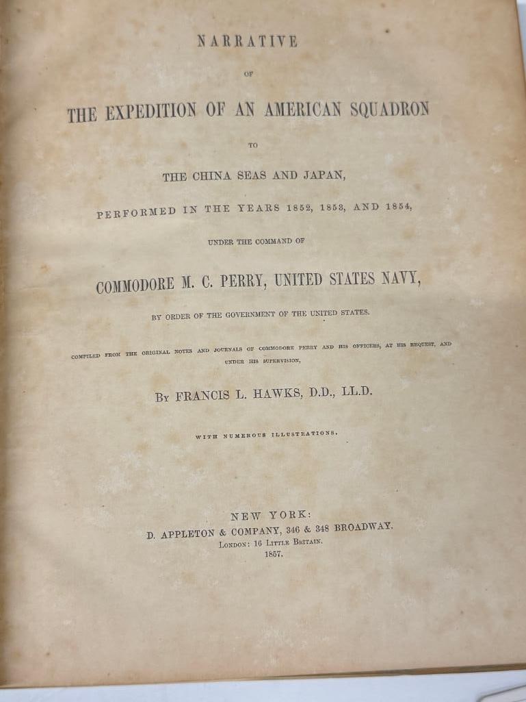 The Expedition of an American Squadron: Narrative of The Expedition of an American Squadron by Francis L. Hawks. Published 1857. Approx. 10 x 12 x 3 inches.