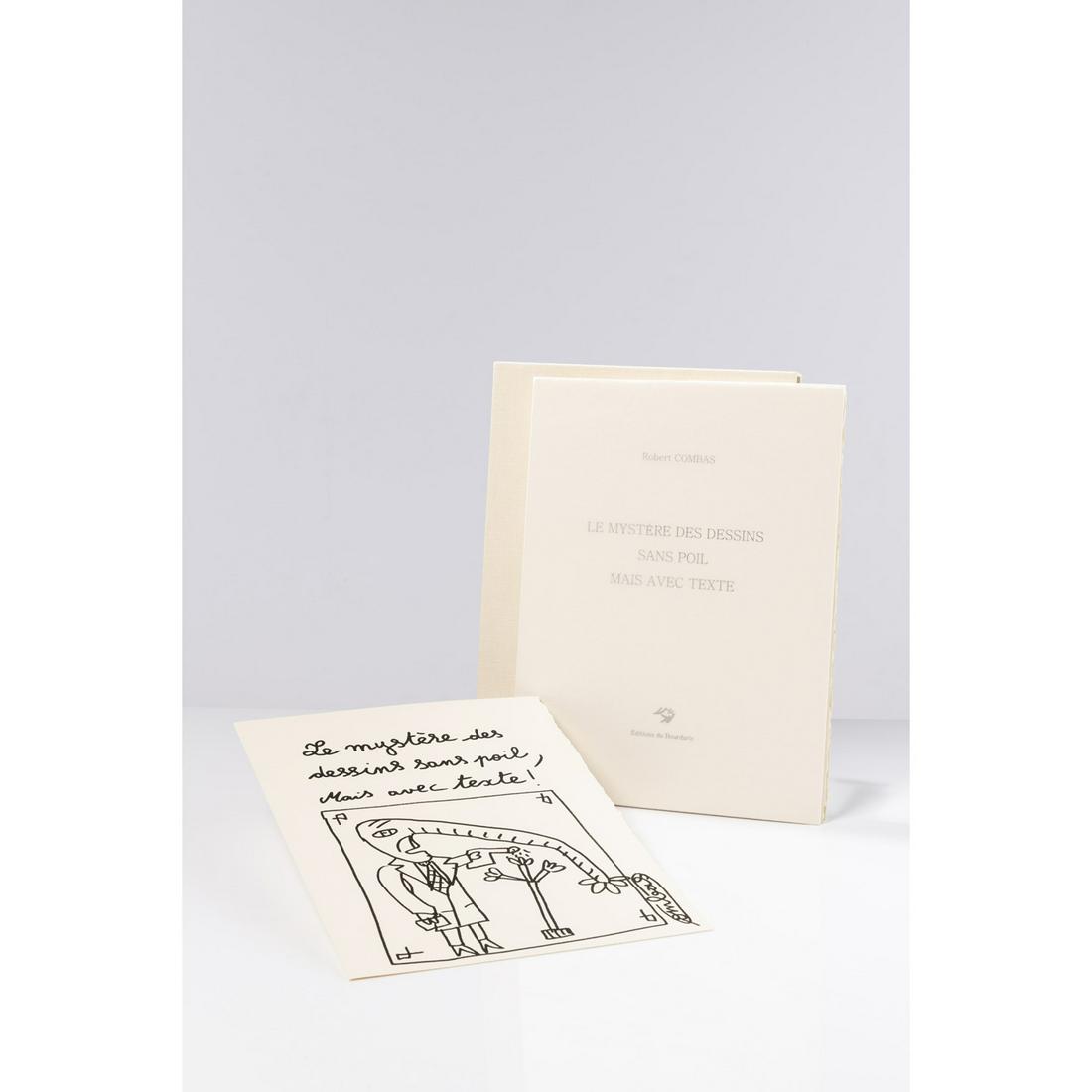 Robert Combas (born 1957) Le mystÃ¨re des dessins sans: Robert Combas (born 1957)Le mystère des dessins sans poil mais avec texte - 2020Large In-4 (38.5 × 28,5 cm) in ff.,on Arches vellum paper, cream-colored encasement First edition featuring un