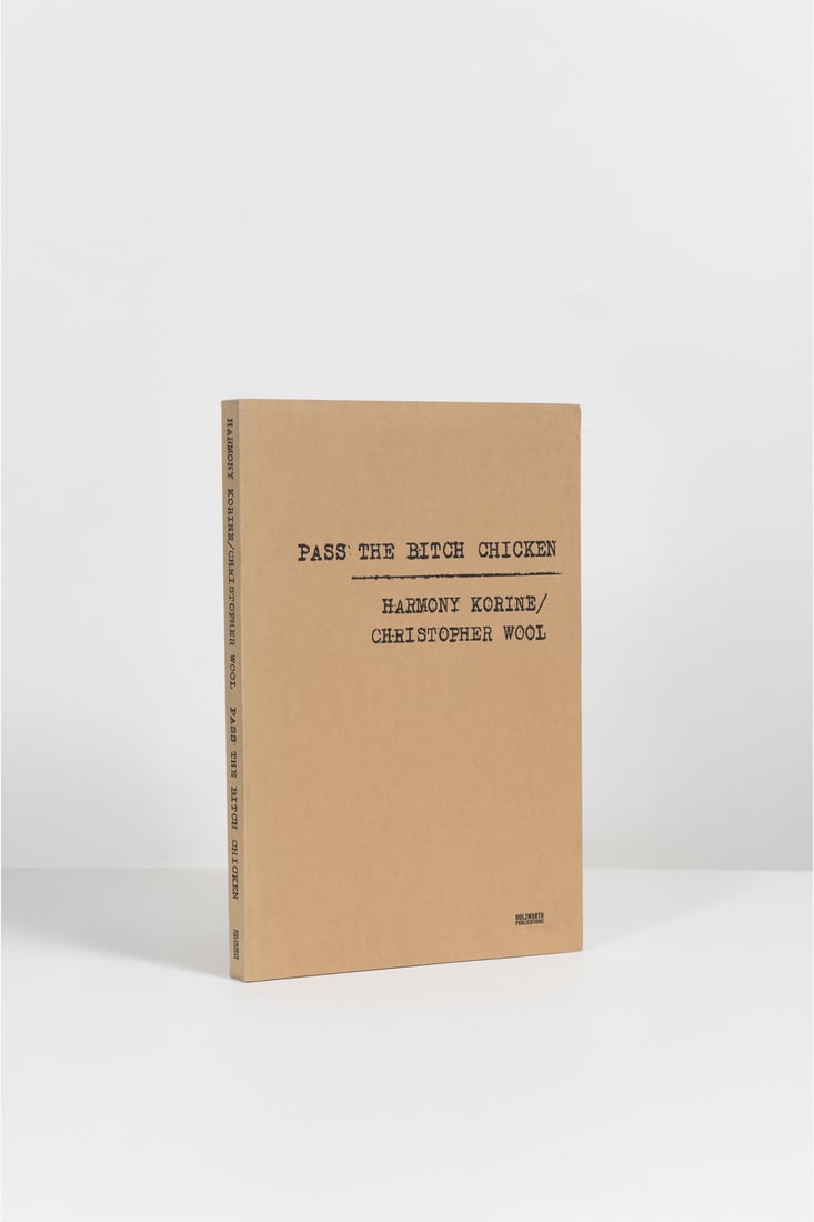 Harmony Korine - Christopher Wool Pass the bitch chicken: Harmony Korine - Christopher WoolPass the bitch chicken.Holzwarth Publications, Berlin, 2001.In-4 (32 ×21.5 cm).First edition, signed by Harmony Korine and Christopher Wool on the flyleaf.Soft co