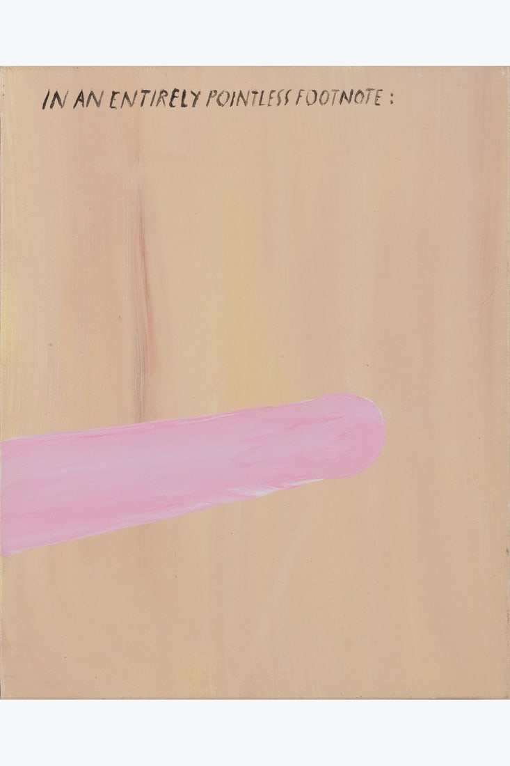 x Raymond Pettibon (born 1957) In an entirely pointless footnote, 1984: x Raymond Pettibon (born 1957) In an entirely pointless footnote, 1984 Oil on canvas Titled on the top center Signed on the back 47,7 x 40,5 cm Provenance: - Galerie Krinzinger, Vienne - Private colle