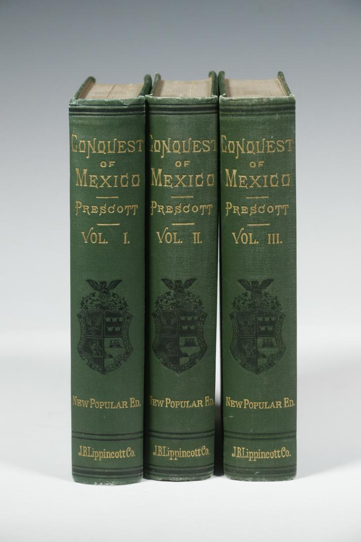 (3 VOLS) "HISTORY OF THE CONQUEST OF MEXICO": William H. Prescott, edited by John Foster Kirk, Philadelphia, J.B. Lippincott Co. 1873, three volumes. Green cloth binding, gilt titles with black decoration, brown endpapers, 5" x 7 1/2", 477/ 463/