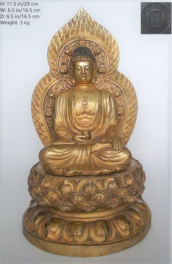 CHINESE ANTIQUE GILT BRONZE SHAKYAMUNI AMITABHA BUDDHA: THIS ITEM H: 11. 5 in/29 cm W: 6.5 in/16.5 cm D: 6.6 in/16.5 cm Weight: 3 kg. FEATURES 1. Marked XUE DE NIAN ZHI. 2. XUAN DE NIAN: 1426-1435. 3. Old.