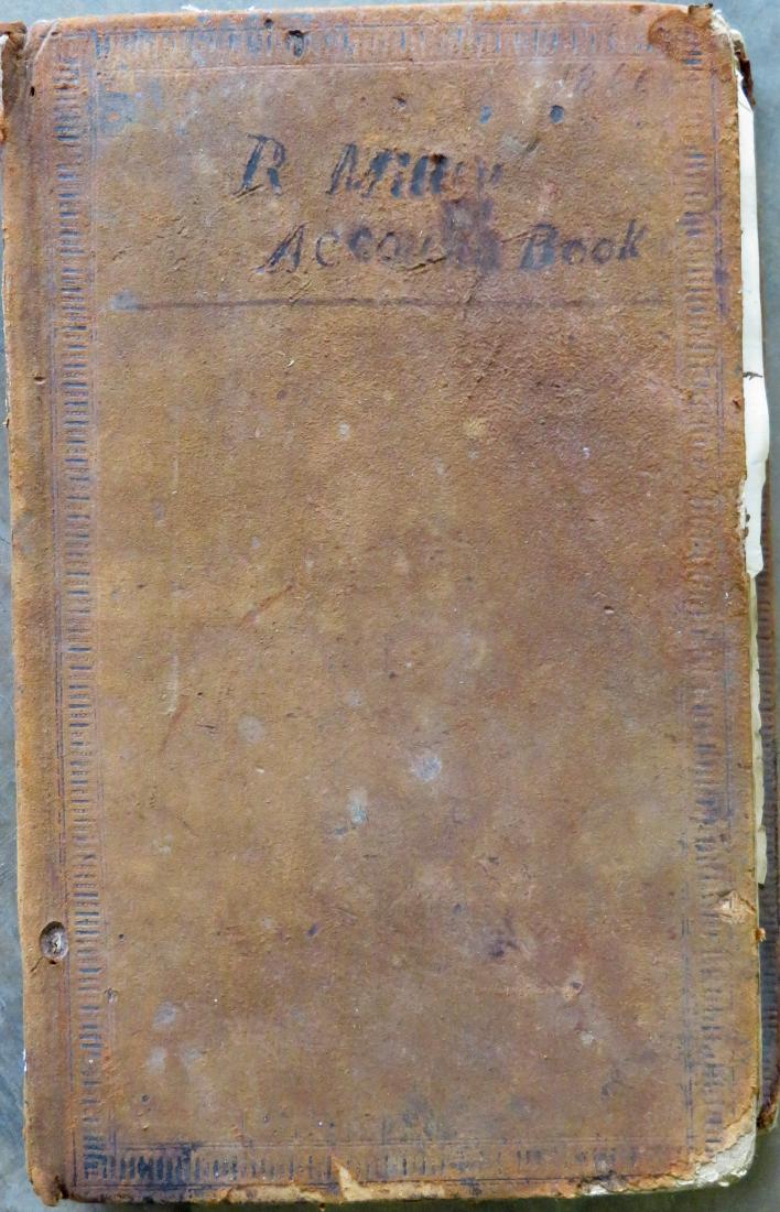 Boot maker’s ledger with entries 1816-1876. Leather: Boot maker’s ledger with entries 1816-1876. Leather cover signed in ink “R. MIR (illegible) Account Book - 1814”. Appears to be missing front page, slight staining, wear to binding, but overall 