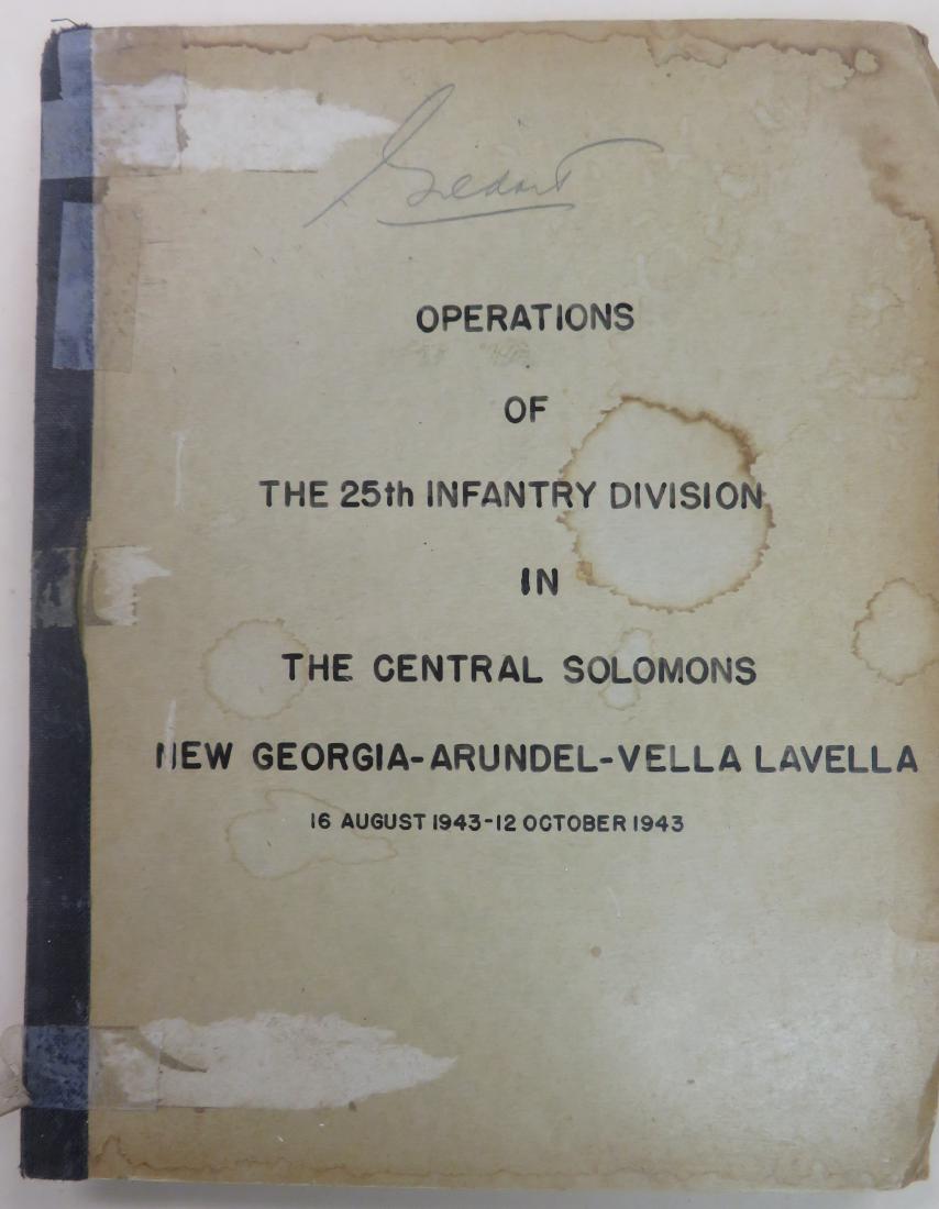 Confidential WWII military book entitled "Operations Of: Confidential WWII military book entitled "Operations Of The 25th Infantry Division In The Central Solomons / New Georgia - Arundel -Vella Lavella" includes maps, military operations by date day in Aug