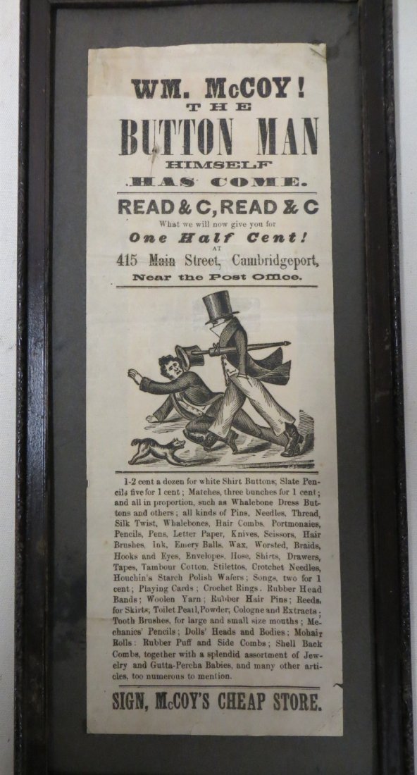 Early broadside entitled "Wm. McCoy The Button Man : Early broadside entitled "Wm. McCoy The Button Man Himself Has Come" - Cambridgeport (VT). 5.25" x 14.5". Provenance: Estate of John Whiteford, Wassaic NY.