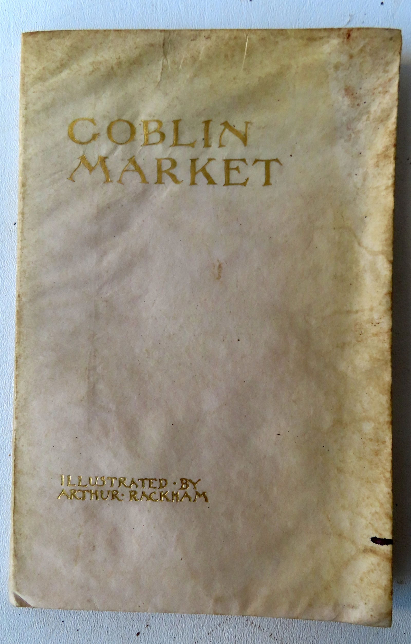 RACKHAM, ARTHUR. 1867-1939. "The Goblin Market" by Christina Rossetti, first edition published in: RACKHAM, ARTHUR. 1867-1939. "The Goblin Market" by Christina Rossetti, first edition published in 1933. Limited edition 64/410 and signed by Arthur Rackham. Some browning along edges of pages and cove