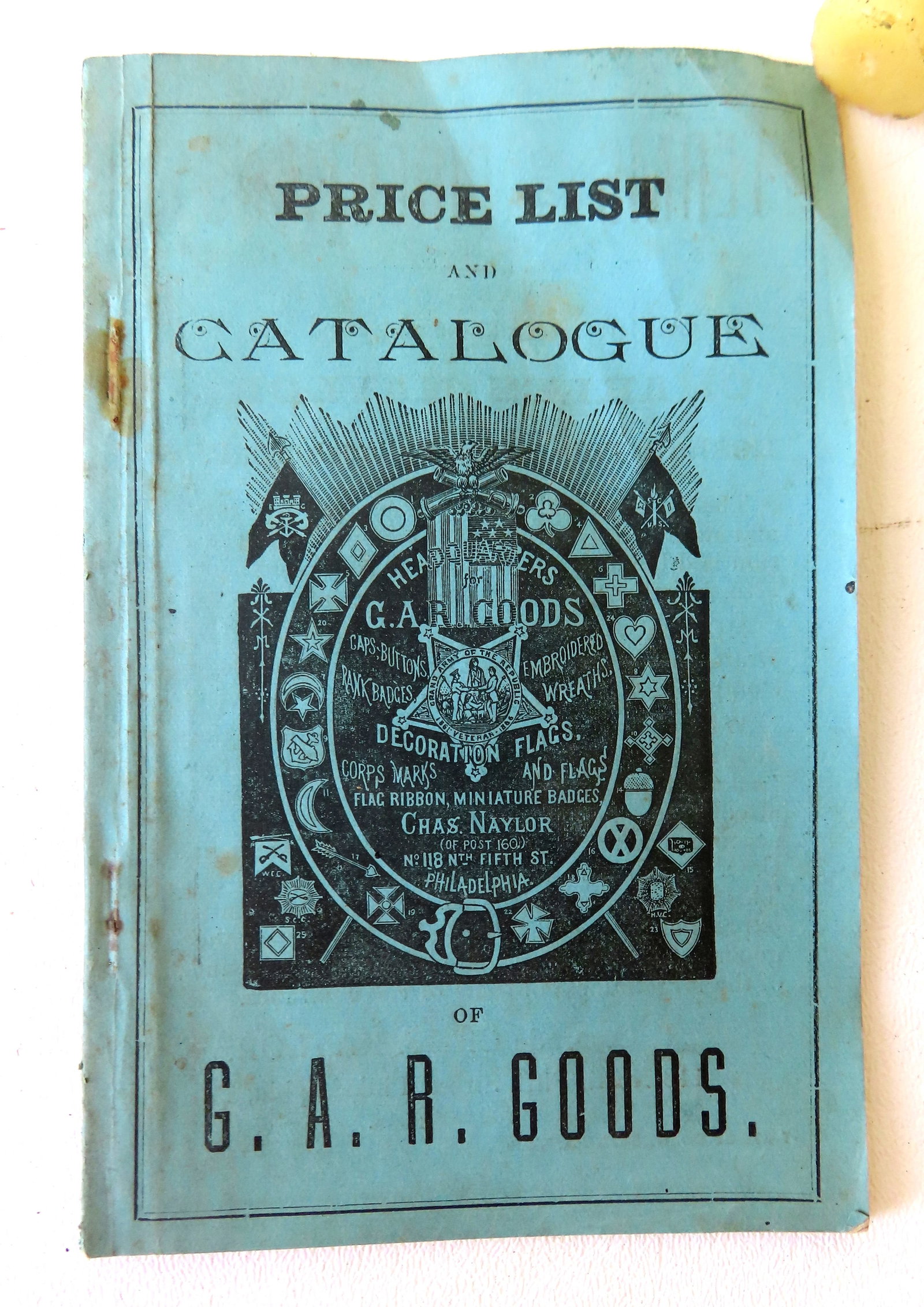 Chas. Naylor Price List and Catalogue of G.A.R. Goods, late 19th century. Good condition.: Chas. Naylor Price List and Catalogue of G.A.R. Goods, late 19th century. Good condition. Provenance: From the Thomas Rockwell collection. Tom was the son of the famous American illustrator, Norman Ro
