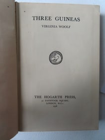 "Three Guineas" by Virginia Woolf, first edition published by The Hogarth Press, London 1938.