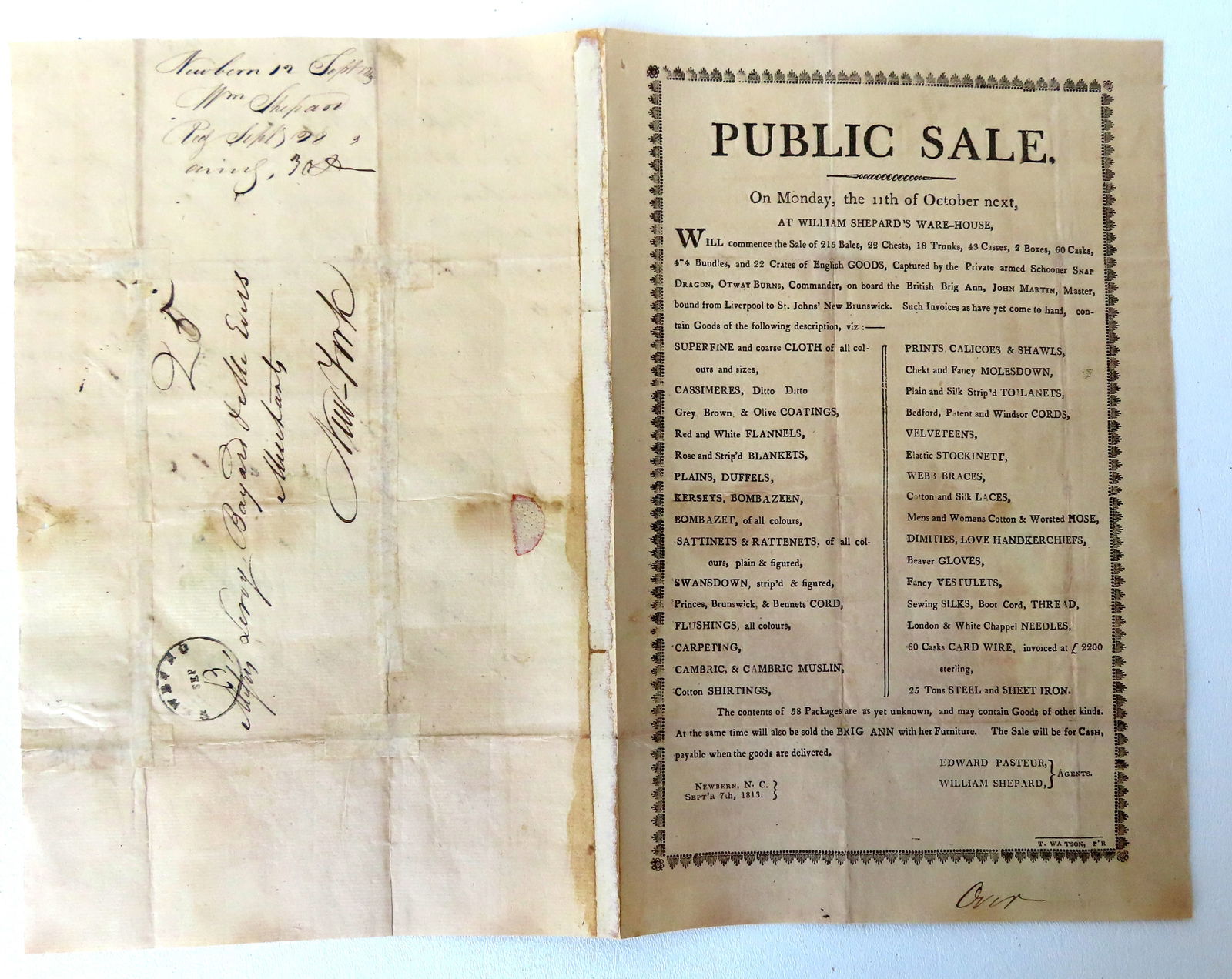 A rare War of 1812 "Public Sale" broadside from "Newbern, N.C. Septr 7th, 1813". It relates to: A rare War of 1812 "Public Sale" broadside from "Newbern, N.C. Septr 7th, 1813". It relates to English GOODS, "Captured by the private armed Schooner Snap Dragon, Otway Burns, Commander, on board the