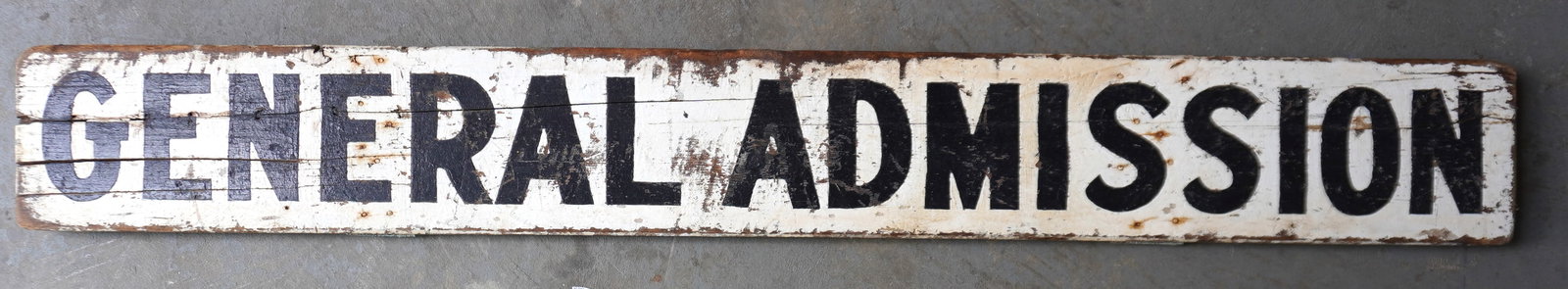 Large wooden country event sign "GENERAL ADMISSION" in original black and white paint, late 19th to (1 of 8)