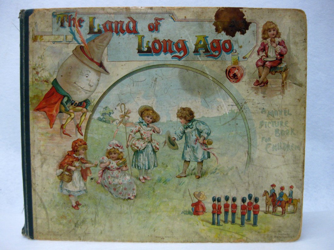 Popup child's book entitled "The Land of Long Ago. A: Popup child's book entitled "The Land of Long Ago. A Visit to Fairyland with Humpty Dumpty" - Illustrations by E. Stuart Hardy - Printed in Bavaria / London Ernest Nister / New York E.P. Dutton & Co..