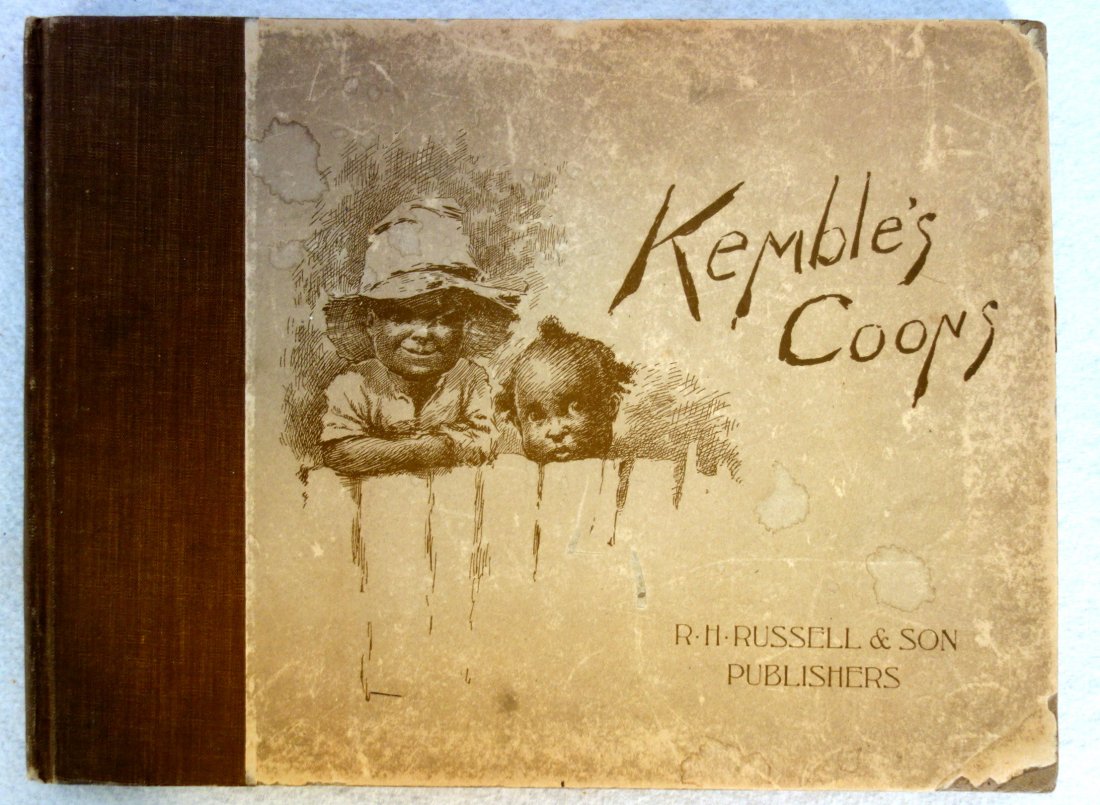 Book "Kemble's Coons / A Collection of Southern: Book "Kemble's Coons / A Collection of Southern Sketches" by Edward W. kemble - Published by R. H. Russell & Son 1897. Copyright 1895 by Robert Howard Russell. Book is complete. Wear to corners of cov