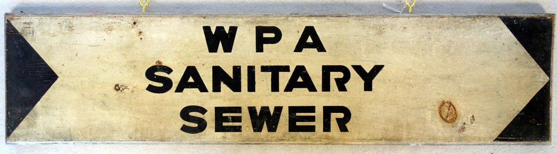 Wood sign "WPA SANITARY SEWER" - Original black: Wood sign "WPA SANITARY SEWER" - Original black lettering on white background - very good original condition. Early 20th century. 2' 7.5" x 7.5".