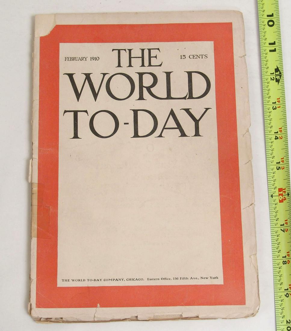 Antique 1910 The World To-Day Magazine: This is an antique magazine from a small collection that was a local estate find.