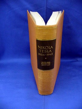 (Nikola Tesla Museum) Nickola Tesla, Lect: (Nikola Tesla Museum) Nickola Tesla, Lecture Patents. Articles. Selected and prepared by Vojin Popovic; Radoslav Horvat; and Nikola Nikolic. Beograd, Yugoslavia, 1956 4 to. Decorative cloth. L-167 pag