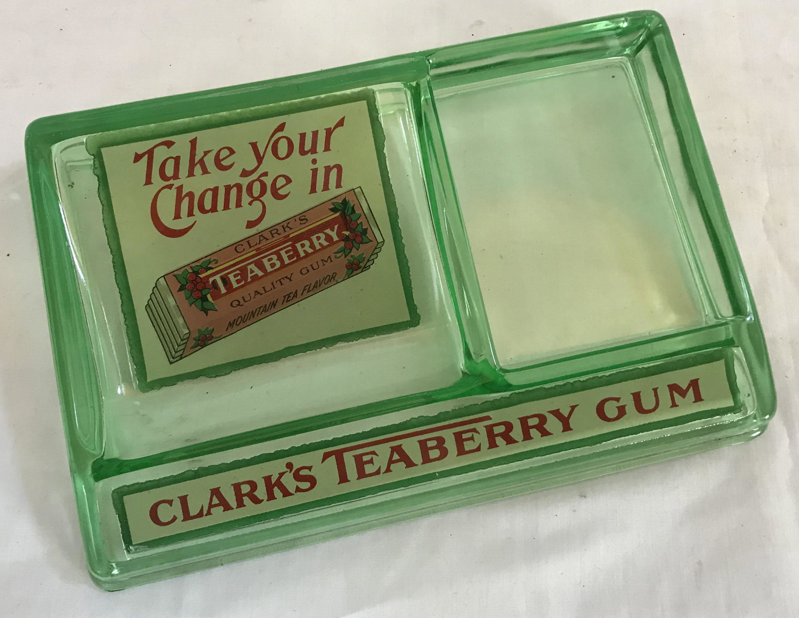 Teaberry Gum Store Display/Advertising: Vintage advertising green depression store display dish marked Clark's Teaberry Gum "Take Your Change In Teaberry"; base corner chips visible back and front; 1 5/8" T x 9" W x 6 1/8" D