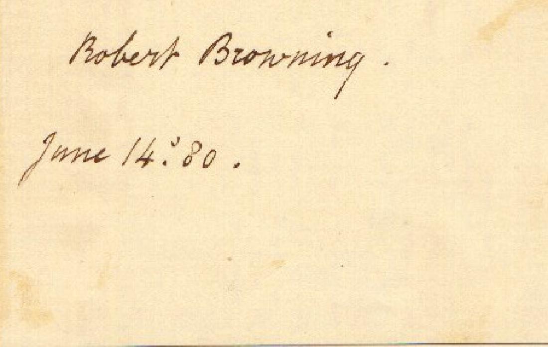 British Poet ROBERT BROWNING - Card Signed: Robert Browning (1912-1889) English poet, playwright. Browning is widely recognized as a master of dramatic monologue and psychological portraiture. Browning is perhaps best-known for a poem he didn��