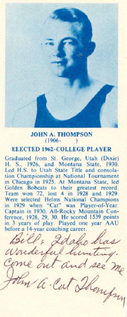 JOHN "CAT" THOMPSON - Card with Bio Signed: John “Cat” Thompson (1906-1990) Thompson played for 3 seasons for Montana State, during which time his team had a record of 102-11. He was named All-America in 1927, 1928, 1929 and 1930. He scored
