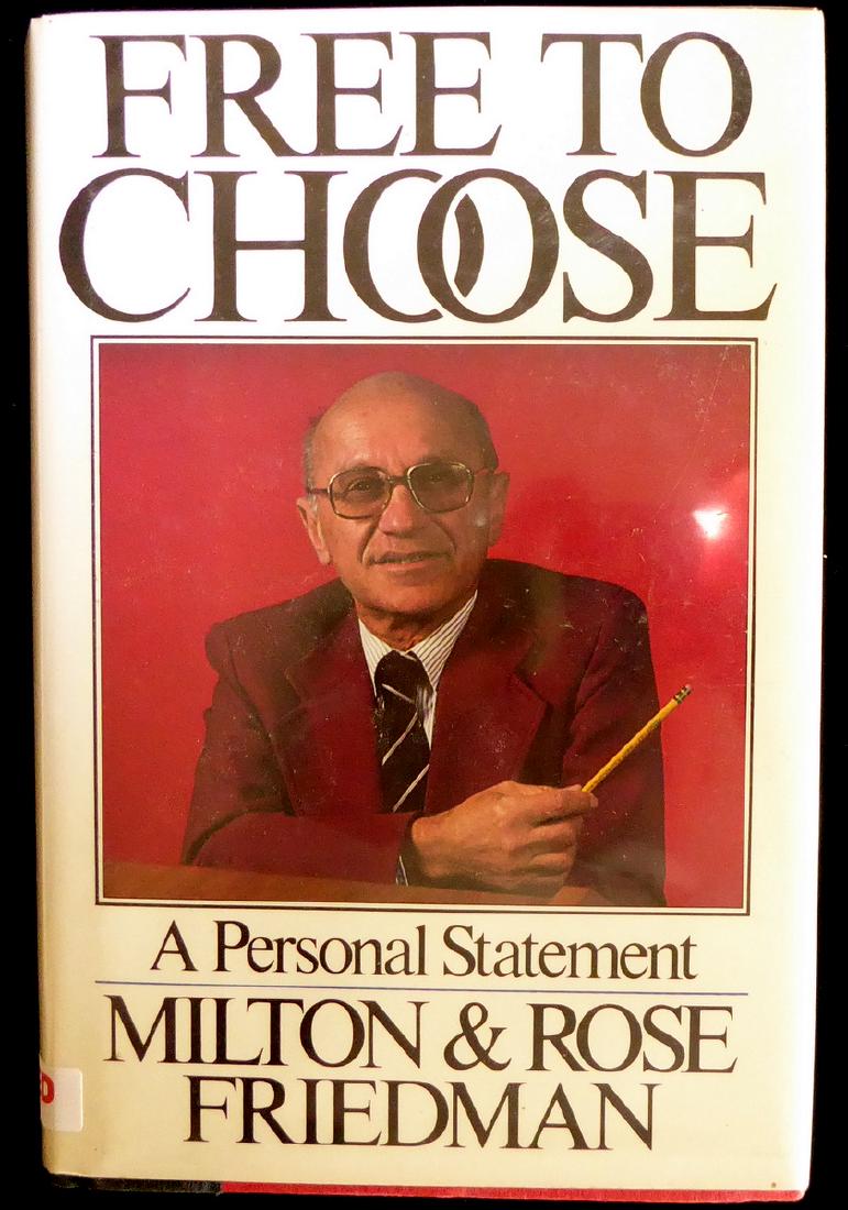 Economist MILTON FRIEDMAN - His Book Signed: Milton Friedman (1912-2006) Economist. Friedman received the 1976 Nobel Memorial Prize in Economic Sciences for his research on consumption analysis, monetary history and theory, and the complexity of