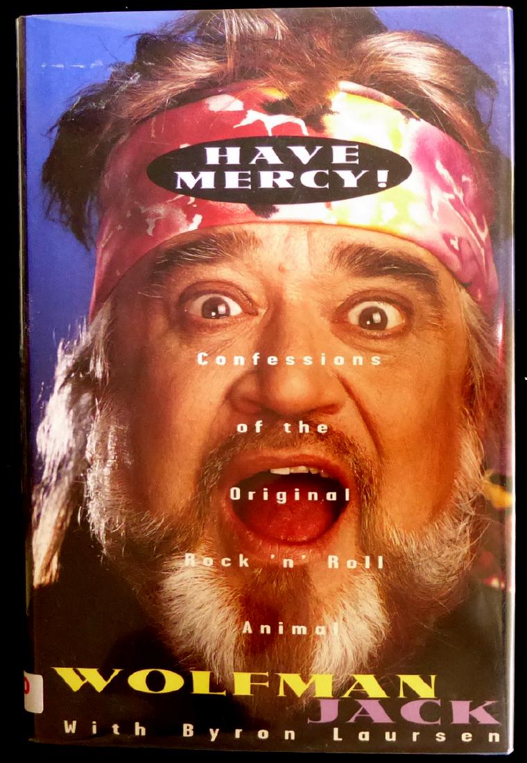 Disc Jockey WOLFMAN JACK - His Book Signed 1st Ed: Wolfman Jack (Robert Smith) (1938-1995) Disc Jockey, actor. Wolfman Jack’s unmistakable raspy voice and on-the-air howls brought him something of a cult following as one of America's best-known radi