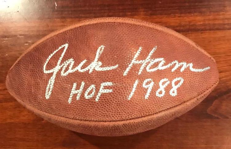 Steelers JACK HAM - Jr NFL Football: Jack Raphael Ham Jr. (born December 23, 1948) Ham was inducted into the Pro Football Hall of Fame in 1988 and the College Football Hall of Fame in 1990. Signed NFL Official Junior football with 
