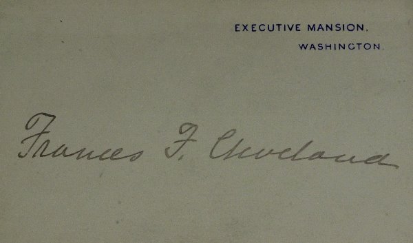 First Lady FRANCES CLEVELAND - WH Card Signed