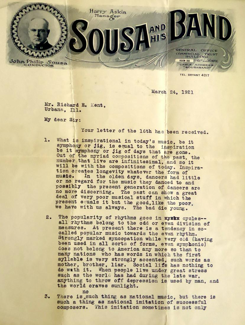 JOHN PHILIP SOUSA - Typed Ltr Signed *CONTENT*: John Philip Sousa. 8 ½” x 11” typed letter signed, two-pages, Sousa and His Band, March 24, 1921, to Richar E. Kent. “…Inspiration creates longevity whatever the form of music…There is no s