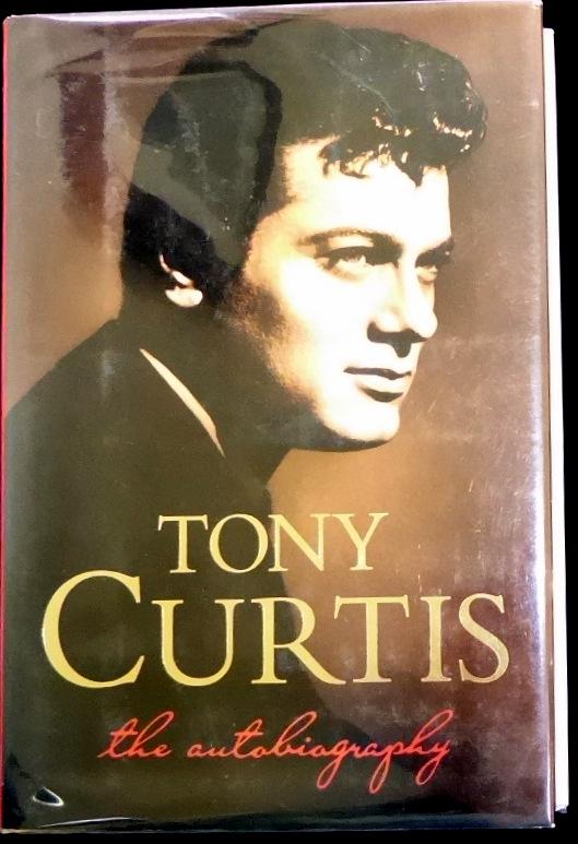 Actor TONY CURTIS - His Book Signed, 1st Ed: Tony Curtis (1925-2010) Actor. Curtis starred in films like Houdini, Operation Petticoat, Some Like It Hot and Spartacus. He later appeared in a variety of low-profile films and on various television