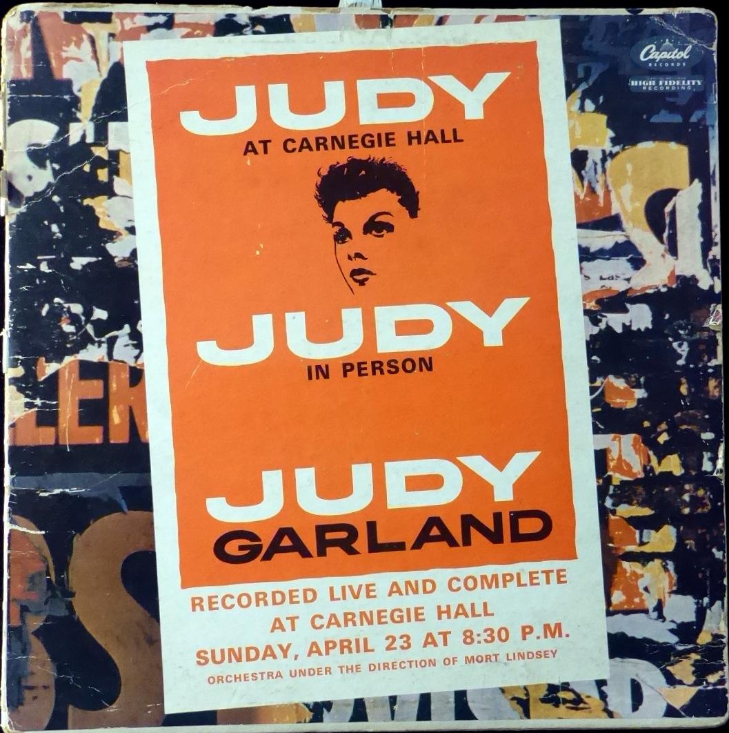 Actress, Singer JUDY GARLAND - Her Album Signed: Judy Garland. Her album, Judy at Carnegie Hall, Capital, 1961, record jacket only, signed on the inside. The album is worn with some soiling, the signature side is clean.