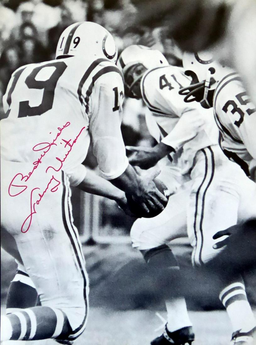 Colts QB JOHNNY UNITAS - Photo Signed: Johnny Unitas (1933-2002) Quarterback Unitas spent the majority of his career playing for the Baltimore Colts. He was a record-setting quarterback, and the NFL's most valuable player in 1959, 1964, an