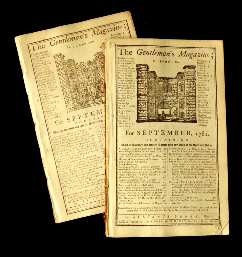 British Periodical "Gentleman's Magazine" - 2 Copies,: The Gentleman’s Magazine. The Gentlrman’s Magazine was published in London and promised “More in Quantity and Greater Variety than any Book of the Kind and Price”. Two issues, September, 1781 