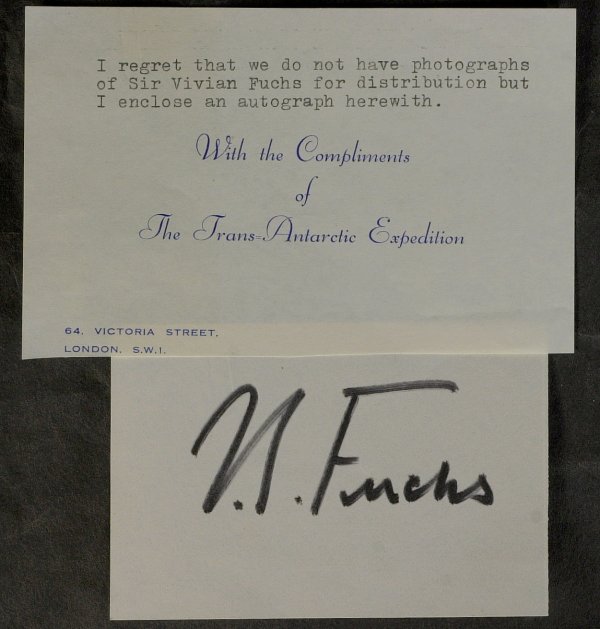British Explorer VIVIAN FUCHS - Card Signed: Vivian Fuchs (1908-1999) British explorer. Fuchs expeditionary team completed the first overland crossing of Antarctica in 1958. 4" x 2 ¾" sheet signed, with a typed transmittal card. The signature p