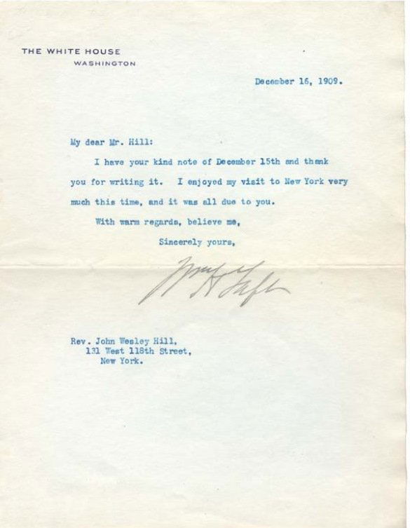Pres WILLIAM HOWARD TAFT - Typed WH Ltr Signed: William Howard Taft. 7" x 9" typed letter signed, White House, December 16, 1909, to Rev. John Wesley Hill. "…I have your kind not of December 15th and thank you for writing it. I enjoyed my visit t