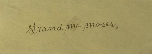 Folk Artist GRANDMA MOSES - Cut Signature: Grandma Moses (1860-1961) Painter. Anna Mary Robertson Moses better known as "Grandma Moses" was a renowned American folk artist. Moses began painting in her seventies after abandoning a career in emb