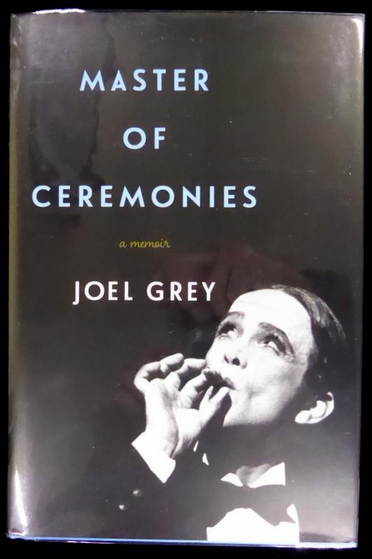 Singer, Dancer JOEL GREY - His Book Signed, 1st Ed (1 of 2)