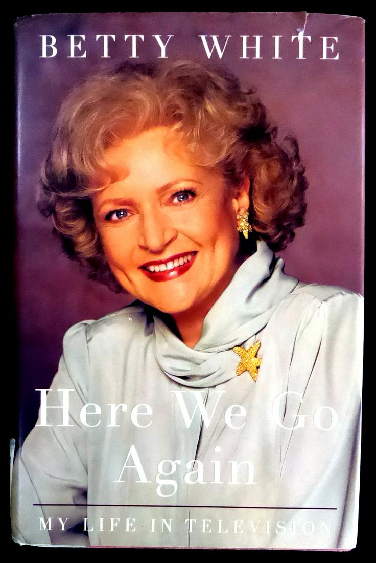 Comedienne Actress BETTY WHITE - Her Book Signed, 1st (1 of 2)