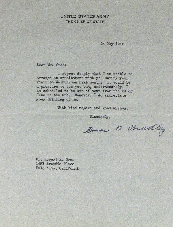 Omar Bradley - TLS 5-24-48: Omar N. Bradley. 7" x 9" typed letter signed, United States Army The Chief of Staff, May 24, 1948, to Robert R. Gros. "…I regret deeply that I am unable to arrange an appointment with you during you